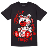Cherry 11s DopeSkill T-Shirt Smile Through The Pain Graphic
