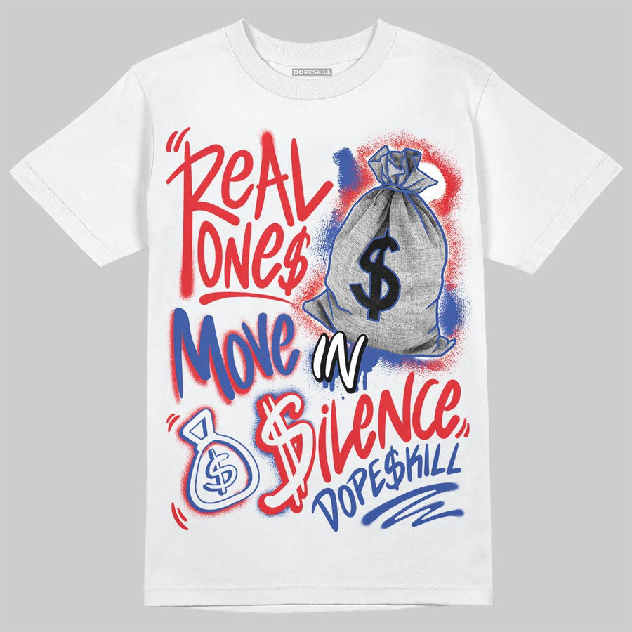 Seoul 2.0 3s DopeSkill T-Shirt Real Ones Move In Silence Graphic