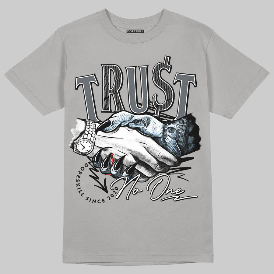Wolf Grey 5s DopeSkill T-Shirt Trust No One Graphic
