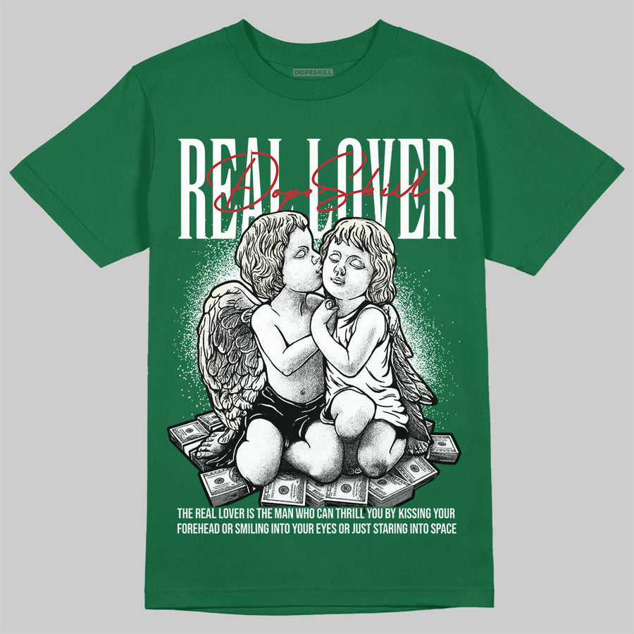 Pine Green 13s DopeSkill T-Shirt Real Lover Graphic