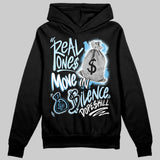 Legend Blue 11s DopeSkill Hoodie Sweatshirt Real One Move In Silence Graphic