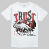 AJ 13 Chicago True Red Cherry DopeSkill T-Shirt Trust No One Graphic