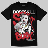 Fire Red “Black Tongue” 5s DopeSkill T-Shirt Stay It Busy Graphic