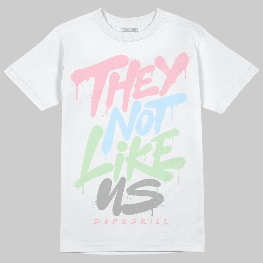 Medium Soft Pink 4s DopeSkill T-Shirt They Not Like Us Graphic