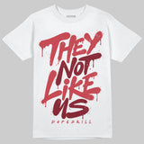 Valentine’s Day 4s DopeSkill T-Shirt They Not Like Us Graphic