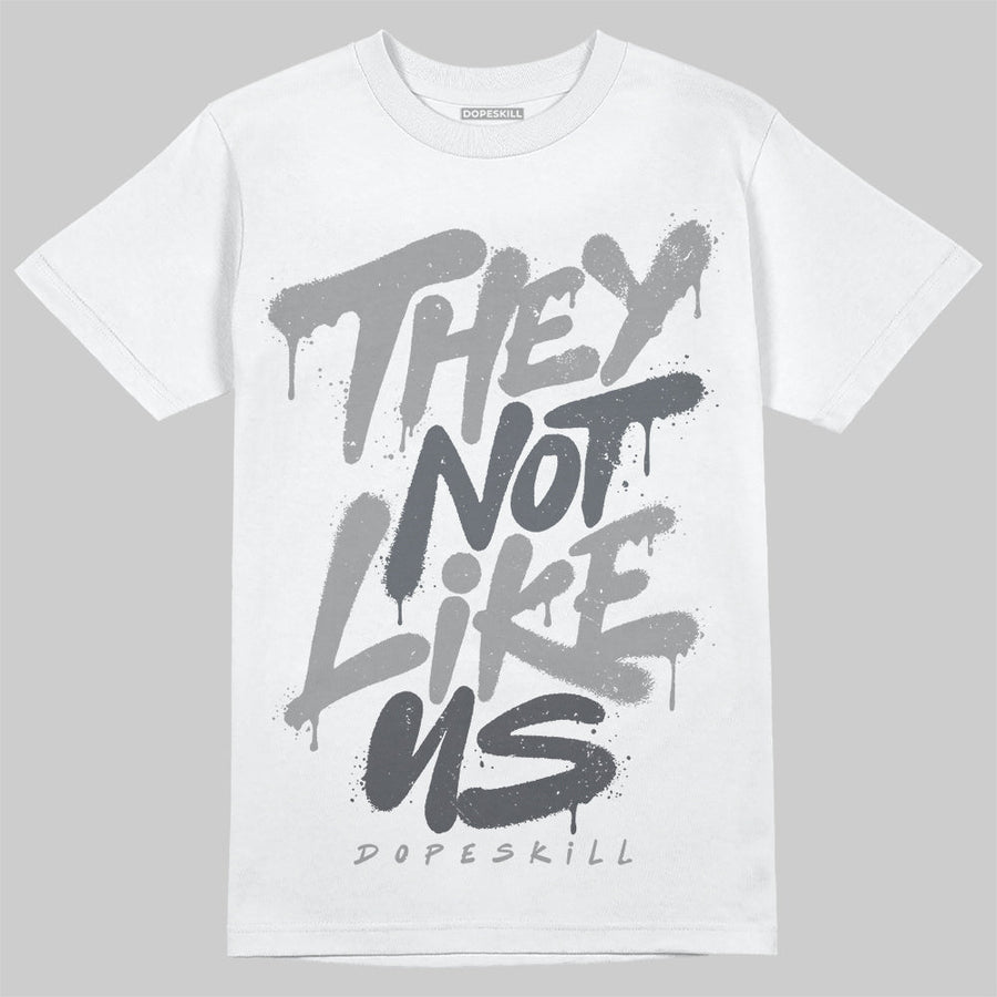 Wolf Grey 5s DopeSkill T-Shirt They Not Like Us Graphic