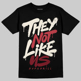 Valentine’s Day 4s DopeSkill T-Shirt They Not Like Us Graphic