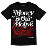 Red Cement 4S DopeSkill T-Shirt Money Is Our Motive Typo Graphic