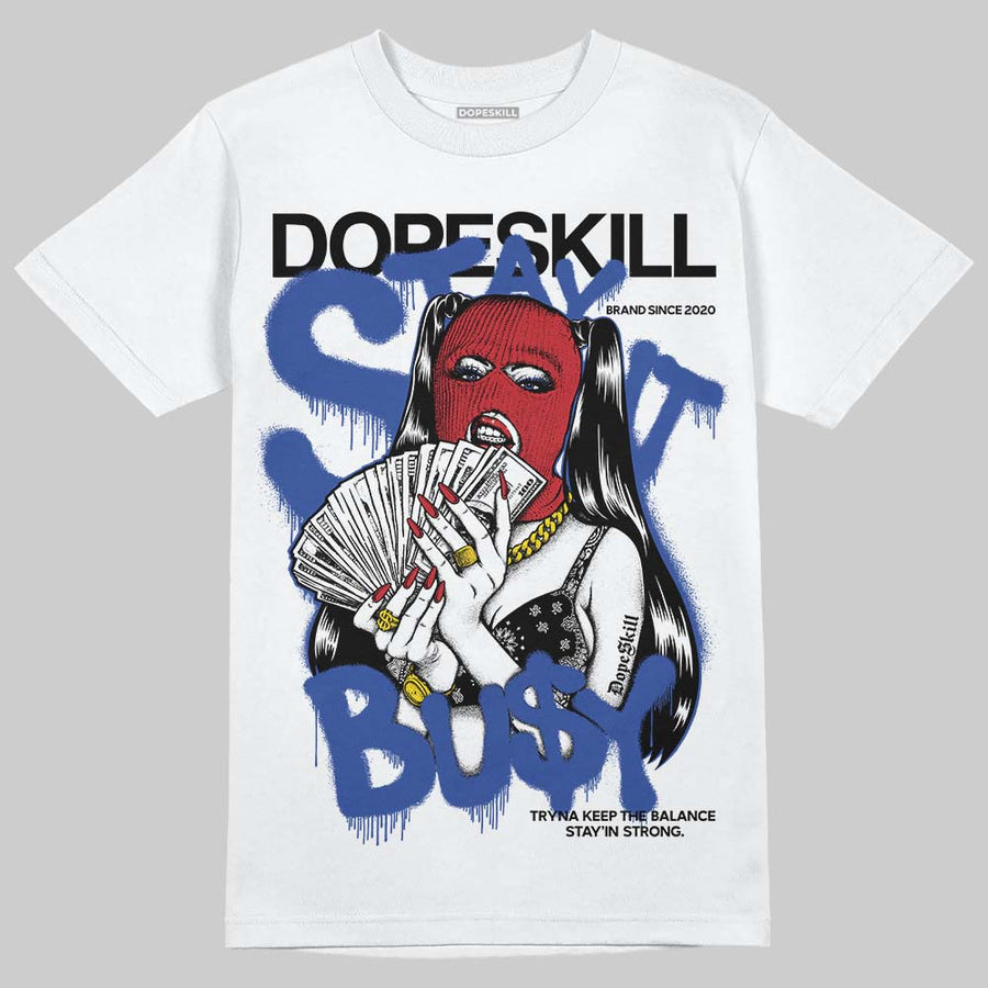 Rare Air 4s DopeSkill T-Shirt Stay It Busy Graphic