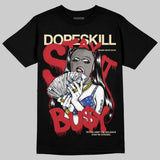 Rare Air 4s DopeSkill T-Shirt Stay It Busy Graphic