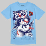 University Blue 6s DopeSkill T-Shirt Certified Lover Graphic