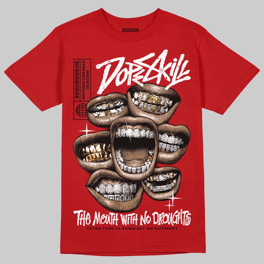Fire Red “Black Tongue” 5s DopeSkill T-Shirt The Mouth With No Droughts Graphic