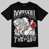 Black Metallic Reimagined 5s DopeSkill T-Shirt Sorry I've Been Trappin Graphic