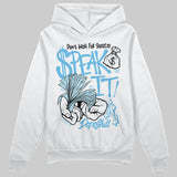 Legend Blue 11s DopeSkill Hoodie Sweatshirt Speak It Graphic