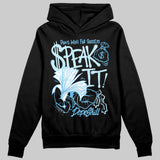 Legend Blue 11s DopeSkill Hoodie Sweatshirt Speak It Graphic