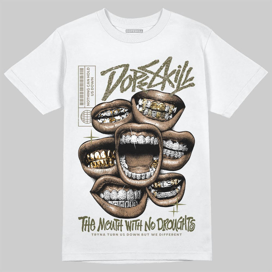 Medium Olive 3s DopeSkill T-Shirt The Mouth With No Droughts Graphic