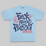 F#ck Around And Find Out DopeSkill Premium T-shirt