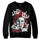 Red Taxi 12s DopeSkill Sweatshirt Hold My Own Graphic