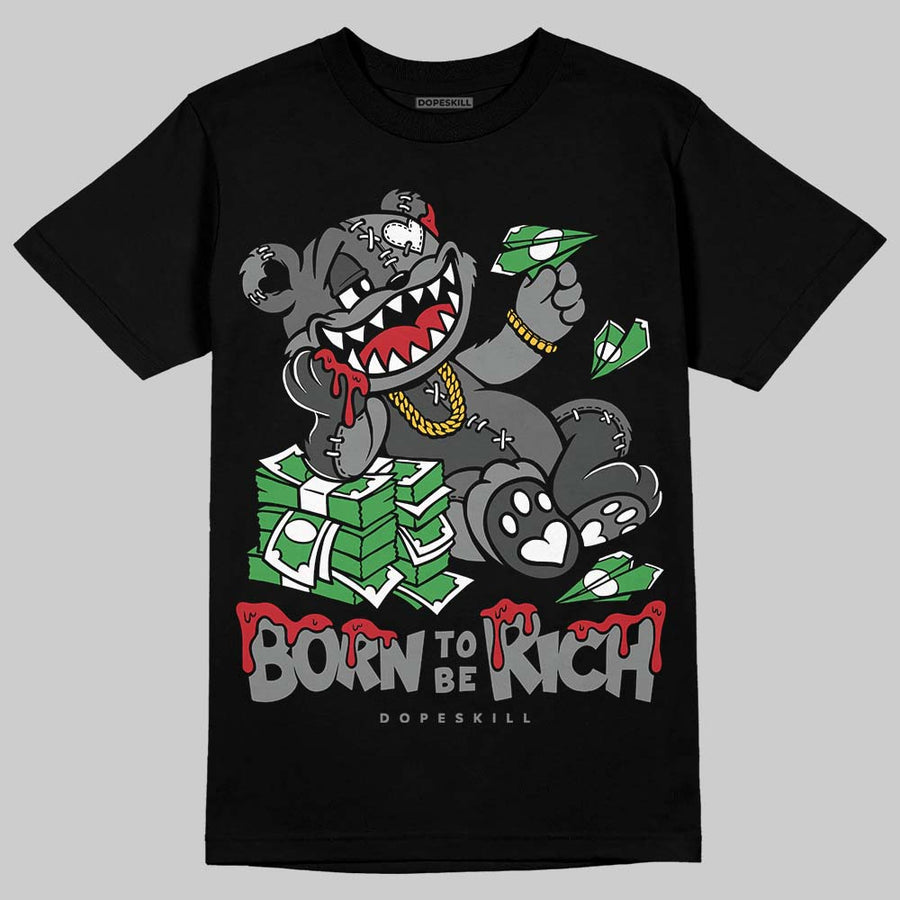 Black Cat 4s DopeSkill T-Shirt Born To Be Rich Graphic