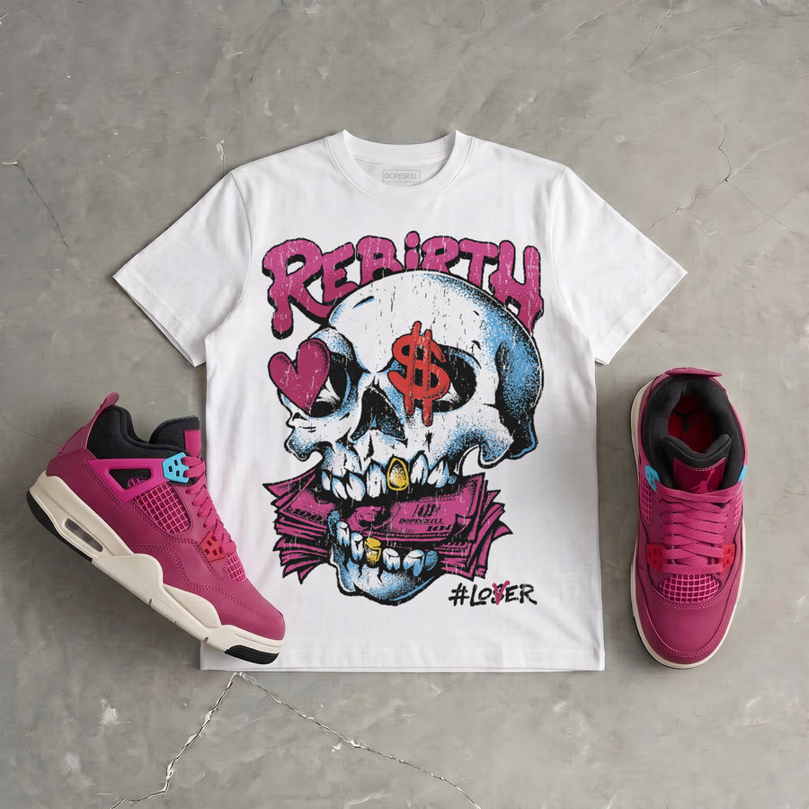 Sweet Beet 4s DopeSkill T-Shirt Rebirth Graphic