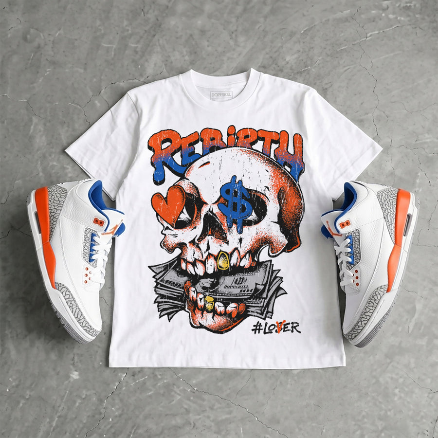 “Knicks” 3s DopeSkill T-Shirt Rebirth Graphic