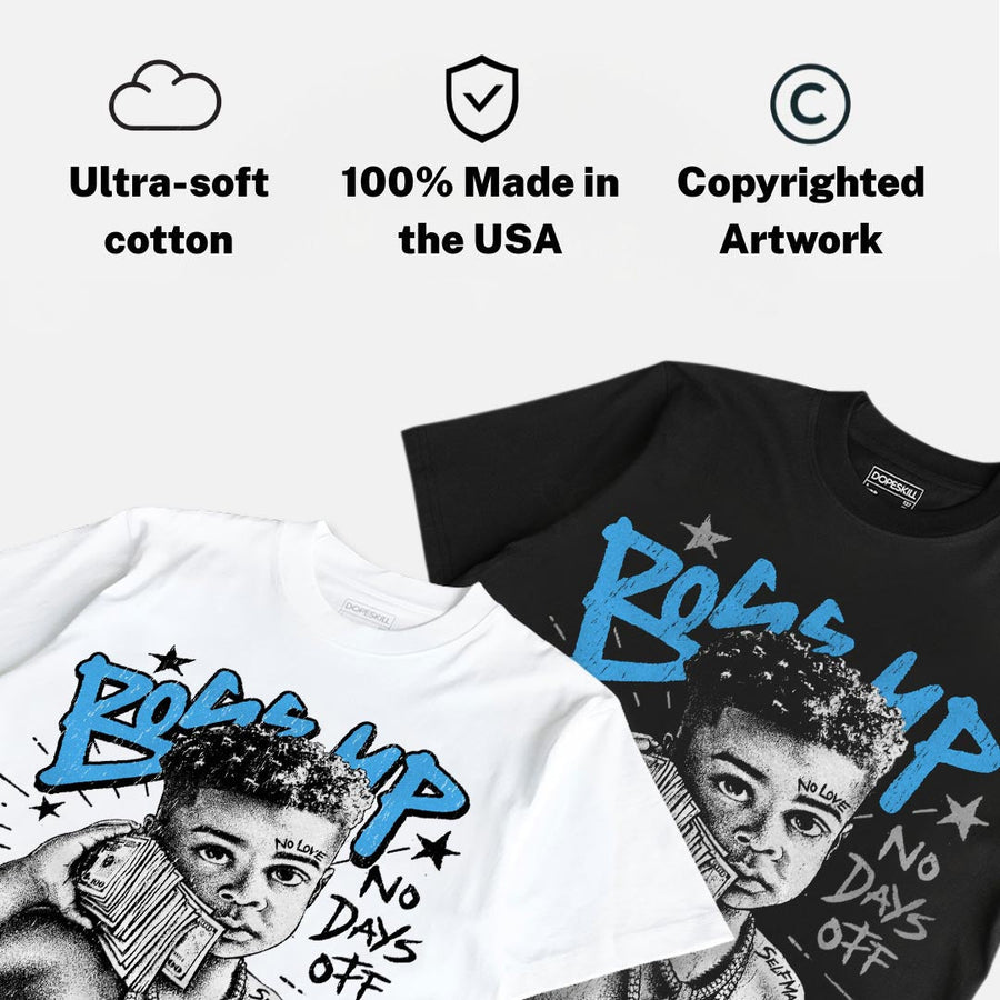University Blue 14s DopeSkill T-Shirt Boss Up Graphic