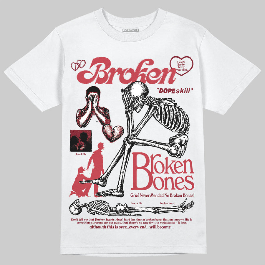 Valentine’s Day 4s DopeSkill T-Shirt Broken Bones Graphic