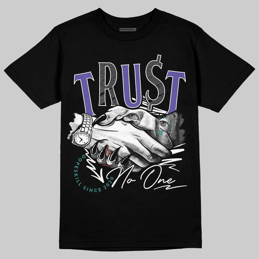 Grape 5s DopeSkill T-Shirt Trust No One Graphic