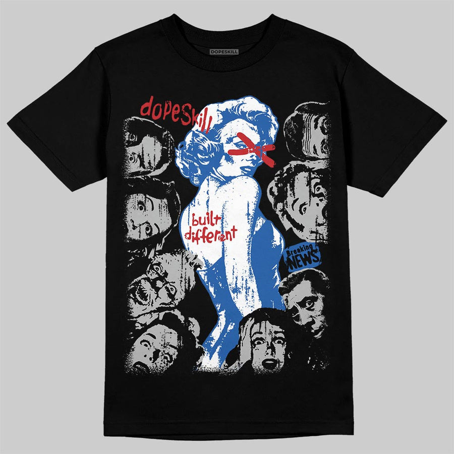 “True Blue” 3s DopeSkill T-Shirt Built Different Graphic