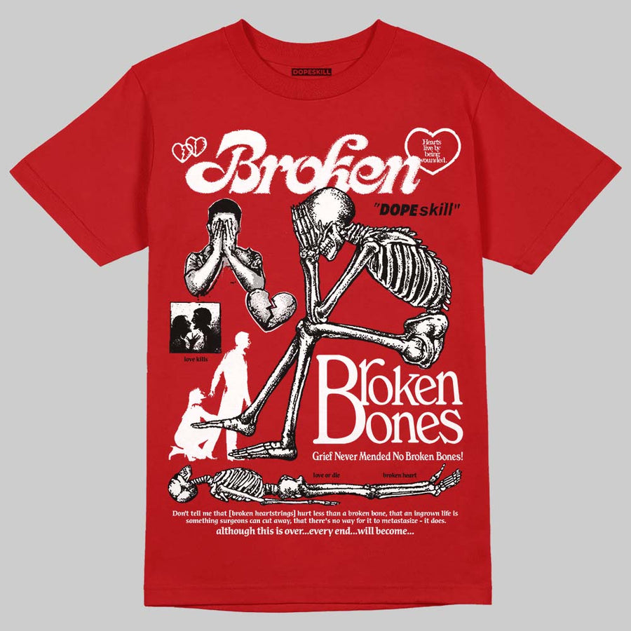 AJ 13 Chicago True Red Cherry DopeSkill T-Shirt Broken Bones Graphic