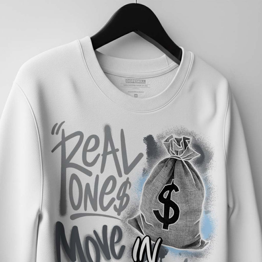 Wolf Grey 5s DopeSkill Sweatshirt Real Ones Move In Silence Graphic