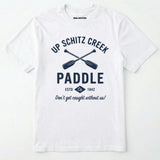 Up Schitz Creek Paddle T-Shirt