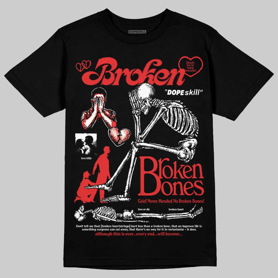 AJ 13 Chicago True Red Cherry DopeSkill T-Shirt Broken Bones Graphic