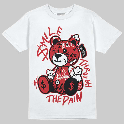 Foamposite One "Gym Red" DopeSkill T-Shirt Smile Through The Pain Graphic