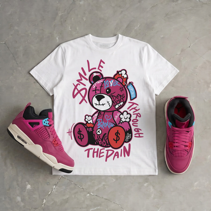 Sweet Beet 4s DopeSkill T-Shirt Smile Through The Pain Graphic