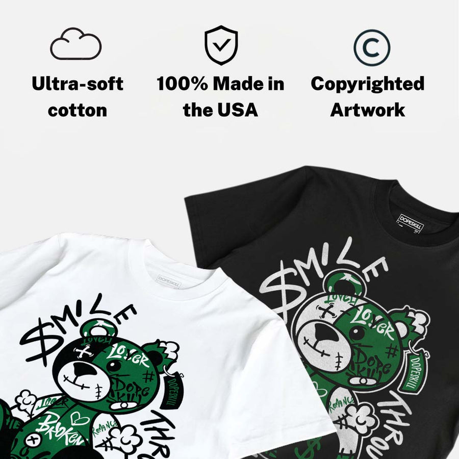Pine Green 1s DopeSkill T-Shirt Smile Through The Pain Graphic