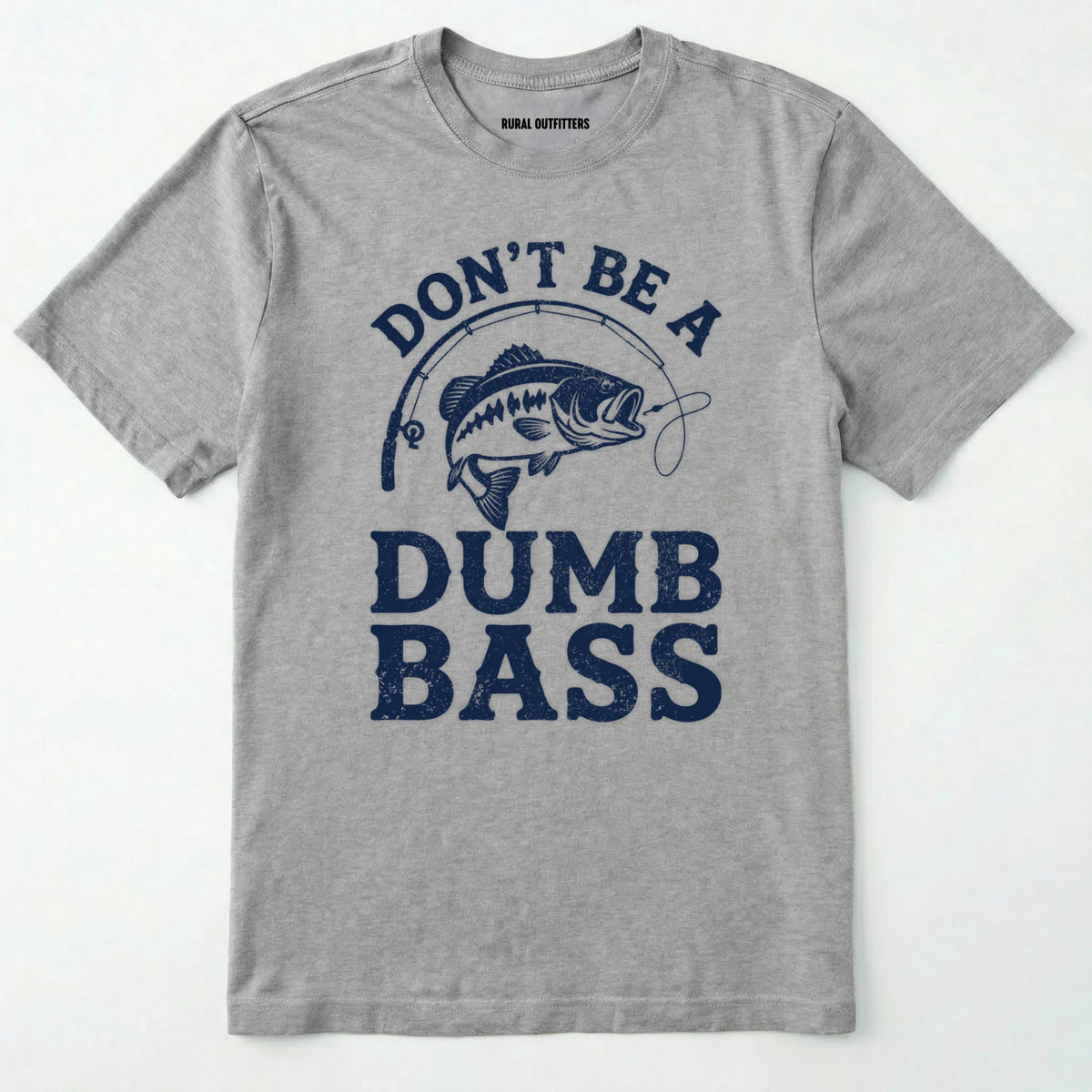 Don't Be A Dumbbass T-Shirt
