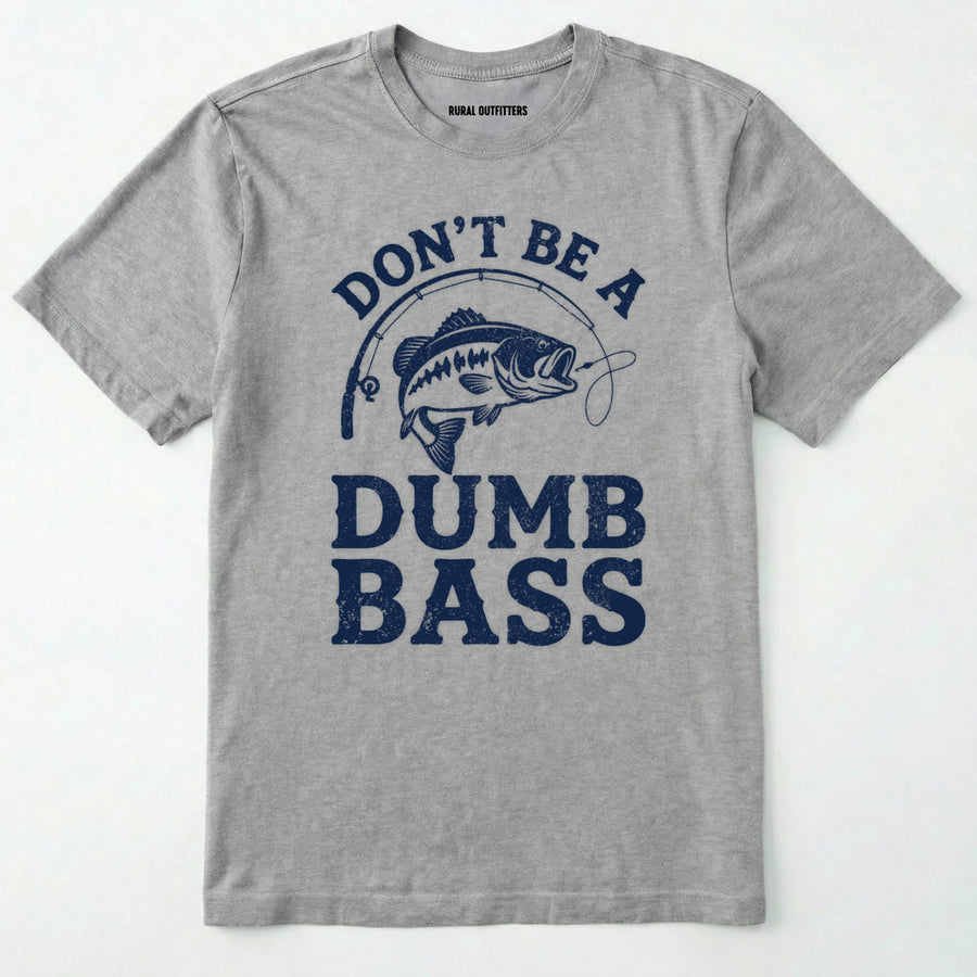 Don't Be A Dumbbass T-Shirt