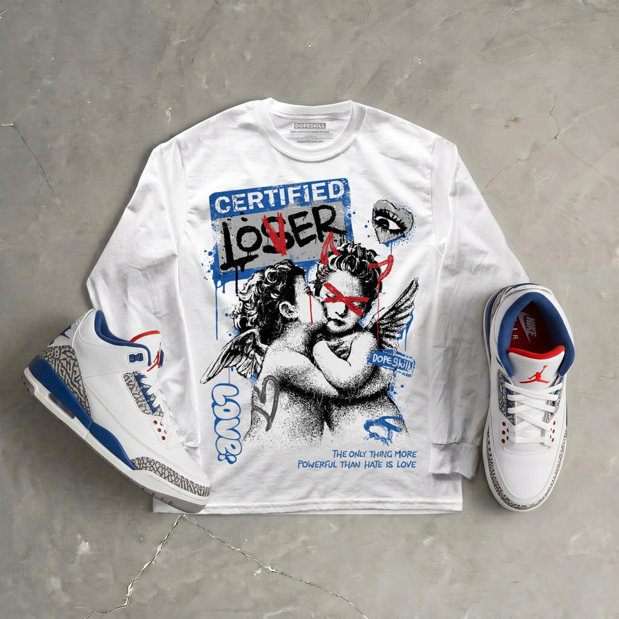 “True Blue” 3s DopeSkill Long Sleeve T-Shirt Certified Lover Graphic