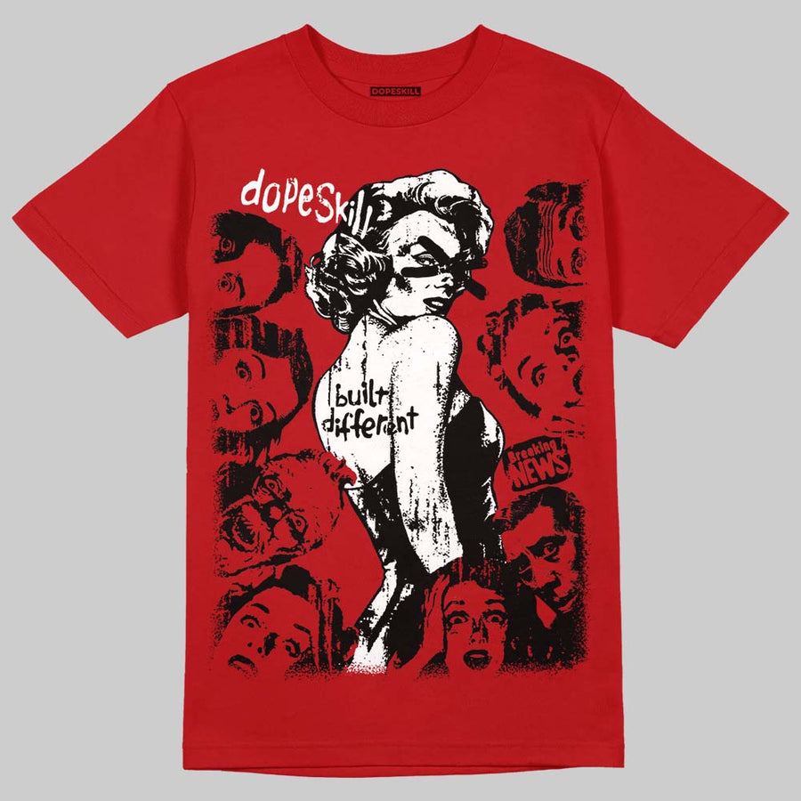 AJ 13 Chicago True Red Cherry DopeSkill T-Shirt Built Different Graphic