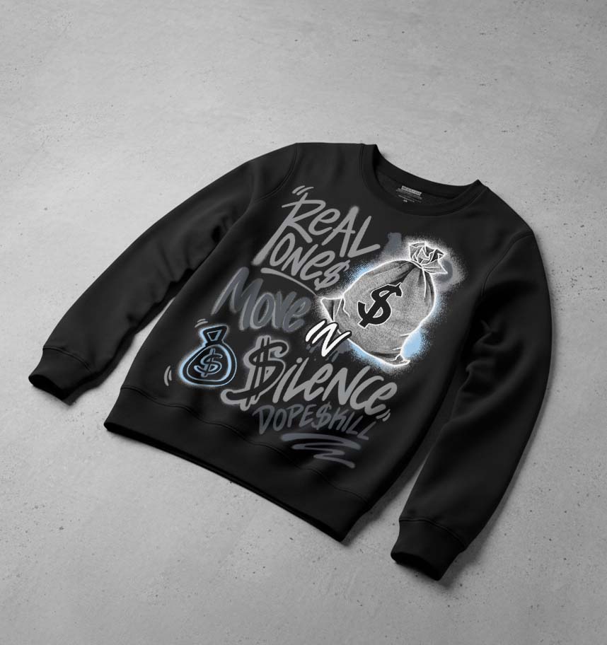 Wolf Grey 5s DopeSkill Sweatshirt Real Ones Move In Silence Graphic