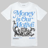 Black University Blue 5s DopeSkill T-Shirt Money Is Our Motive Typo Graphic