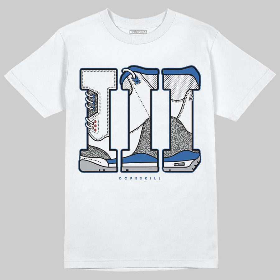 “True Blue” 3s DopeSkill T-Shirt III Jordan 3 Graphic