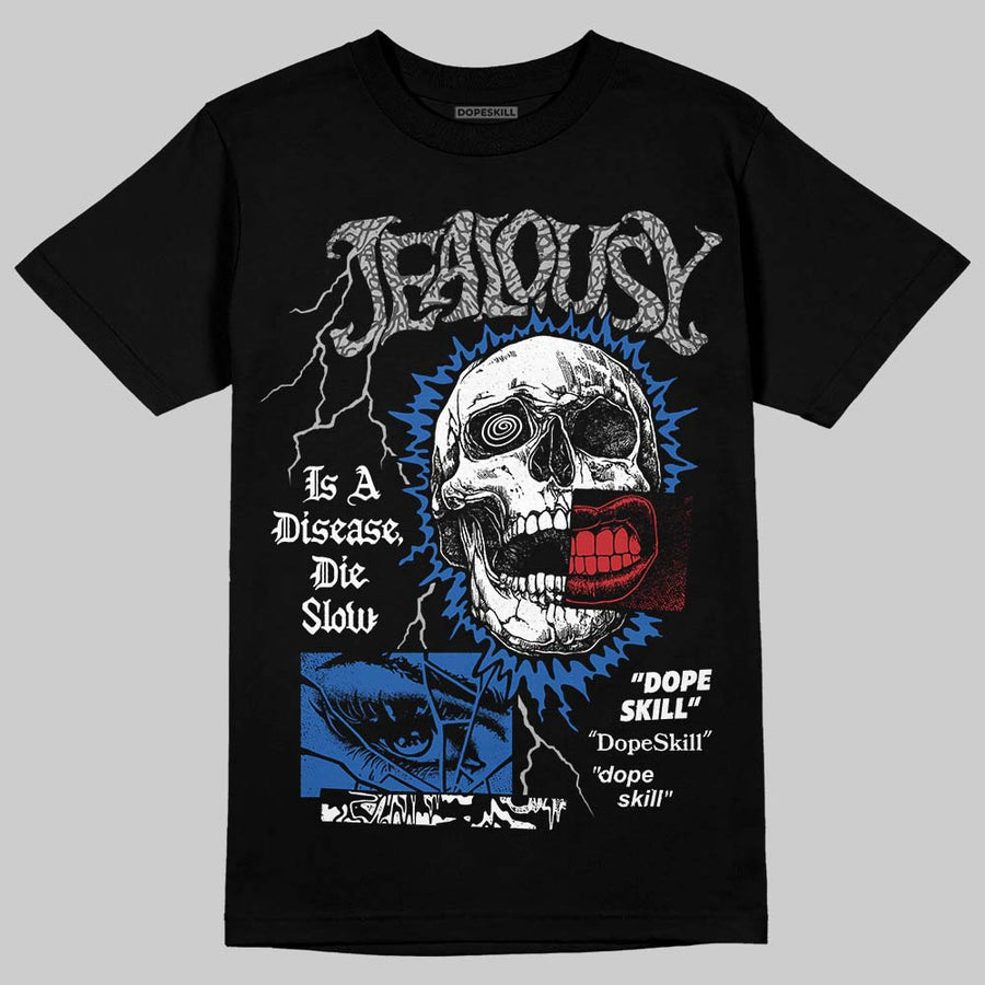 “True Blue” 3s DopeSkill T-Shirt Jealousy Graphic