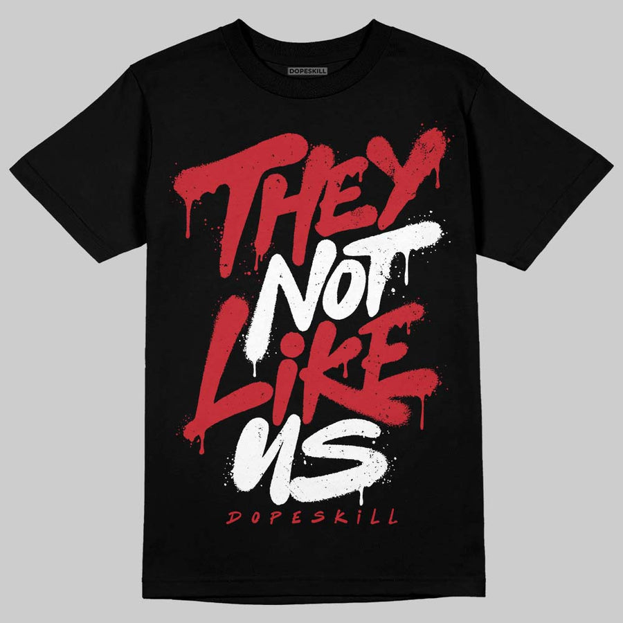 Fire Red “Black Tongue” 5s DopeSkill T-Shirt They Not Like Us Graphic