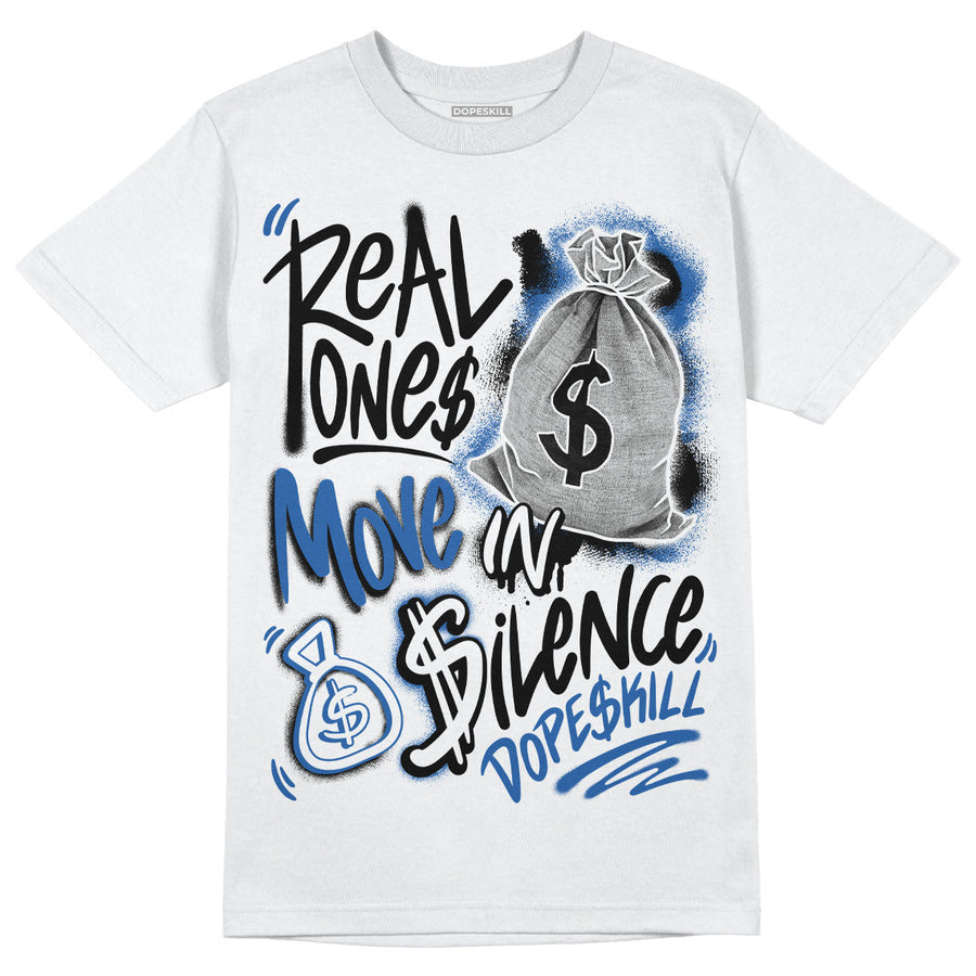 Space Jam 11s DopeSkill T-Shirt Real Ones Move In Silence Graphic