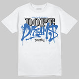 “True Blue” 3s DopeSkill T-Shirt Dope Dreams Graphic