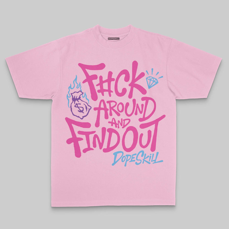 F#ck Around And Find Out DopeSkill Premium T-shirt