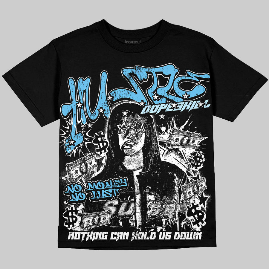 Legend Blue 11s Oversize Print 'No Money No Lust' DopeSkill Graphic T-shirt