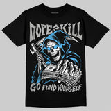 University Blue 14s DopeSkill T-Shirt Go Fund Yourself Graphic